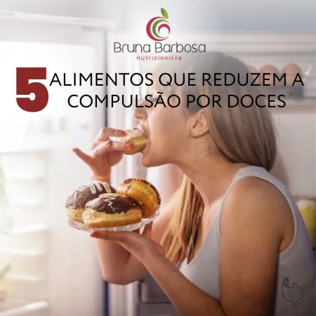 Você tem aquela compulsão por doces, massas e alimentos panificados? Descubra como combater com alimentos naturais que promovem saciedade, equilíbrio hormonal e saúde intestinal.